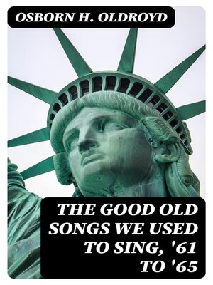 cover image of The Good Old Songs We Used to Sing, '61 to '65